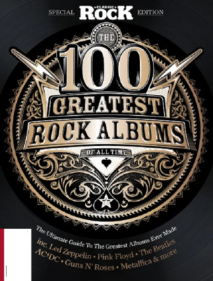 Classic Rock Magazine Special - The 100 Greatest Rock Albums Of All ...
