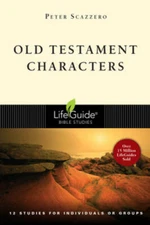 Old Testament Characters: 12 Studies for Individuals or Groups, With Note - GOOD