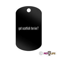 Got Scottish Terrier Engraved Keychain GI Tag dog 2 scottie Many Colors