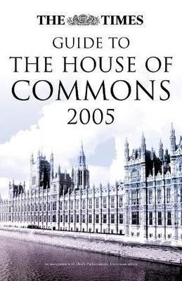 The Times Guide to the House of Commons 2005 by Hames, Tim Hardback Book The