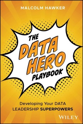 DATA HERO PLAYBOOK by HAWKER, MALCOLM Hardback Self Help Business