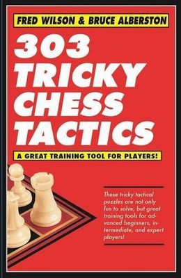 Bruce Alberston Fred Wilson 303 Tricky Chess Tactics (Paperback) (UK IMPORT)