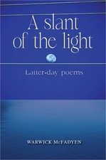 A Slant of the Light (Latter-day Poems) (Hardback or Cased Book)