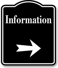 Information Right Arrow BLACK Aluminum Composite Sign