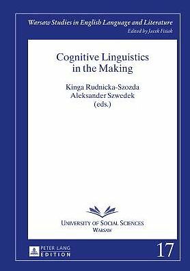 Cognitive Linguistics In The Making