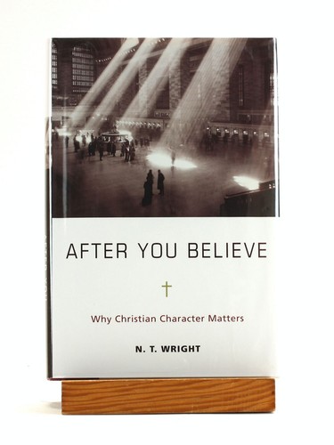 N T Wright / After You Believe The Forgotten Role of Tugend im christlichen 1. Jahrhundert - Bild 1 von 1