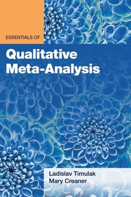 Essentials of Qualitative Meta-Analysis by Ladislav Timulak (Paperback Book)