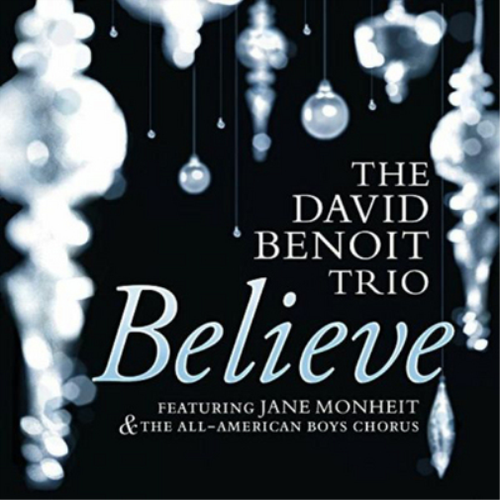 The David Benoit Trio Believe (CD) Album