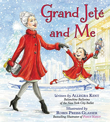 Grand Jete and Me - Hardback NEW Kent, Allegra
