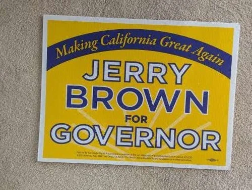 CA Governor Jerry Brown Democrat sign art 24" make california great again trump