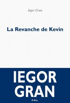 Kevins Rache - Iegor Gran - V1949253