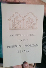 An Introduction to the Pierpont Morgan Library by Frederick B. Adams, Jr. Rare 