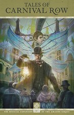 Tales of Carnival Row: by George Mann, Charles Velasque