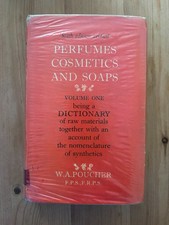 Perfumes Cosmetics and Soaps Volume 1 by W. A. Poucher