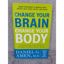Change Your Brain Change Your Body by Daniel G Amen MD Paperback Self Help