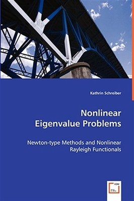 Nonlinear Eigenvalue Problems, Paperback by Schreiber, Kathrin, Brand New, Fr...