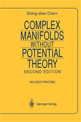 Complex Manifolds Without Potential Theory: With an Appendix on the Geometry of