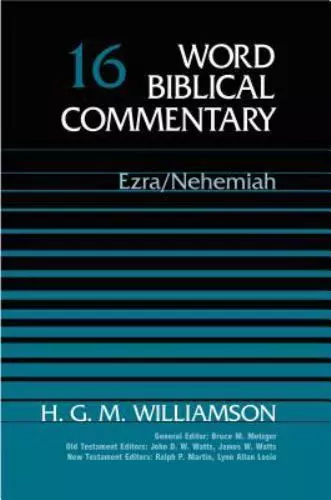 Word Biblical Commentary Vol. 16, Ezra, Nehemiah, H. G. M. Williamson, Very Good - Picture 1 of 1