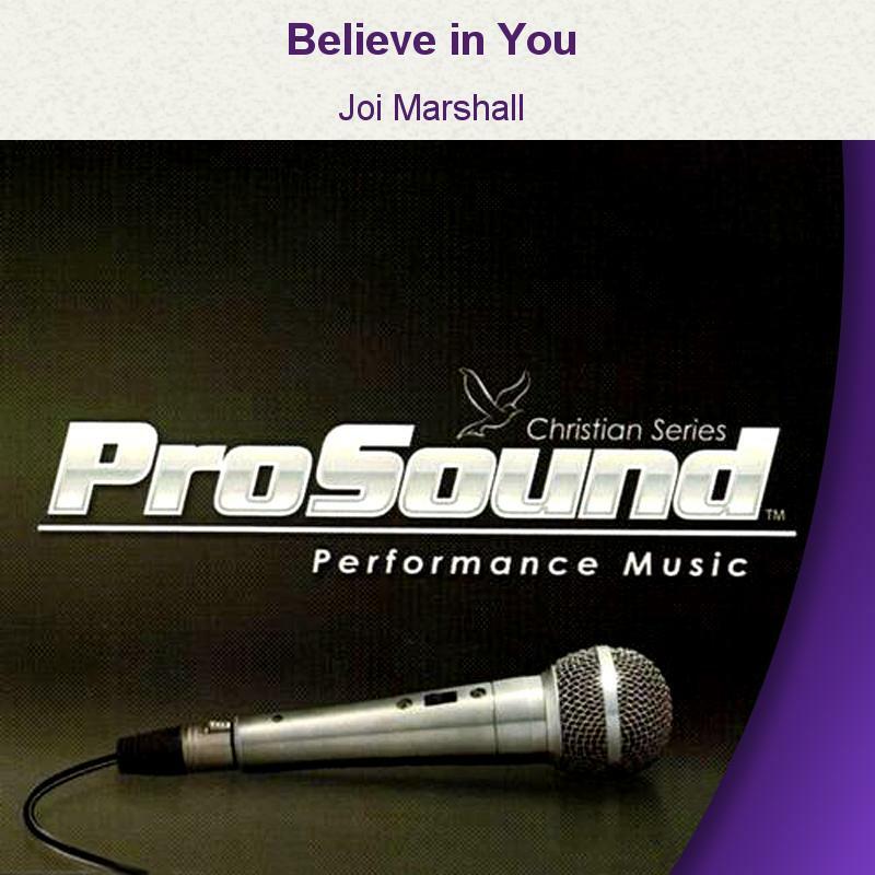 Believe In You - Joi Marshall - Accompaniment Track