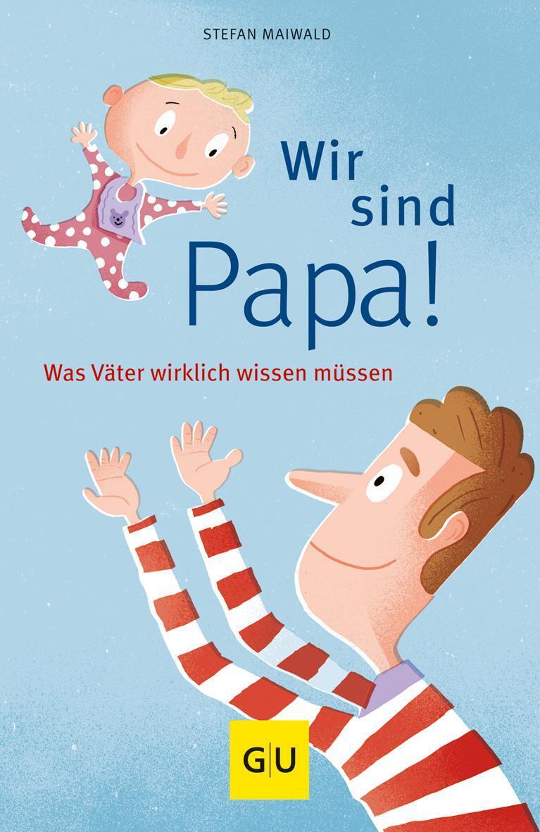 Thumbnail - Wir Sind Papa | Was Väter Wirklich Wissen Müssen | Stefan Maiwald |