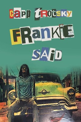 Capp Trotsky | Frankie said | Taschenbuch | Englisch (2023) | Page Publishing
