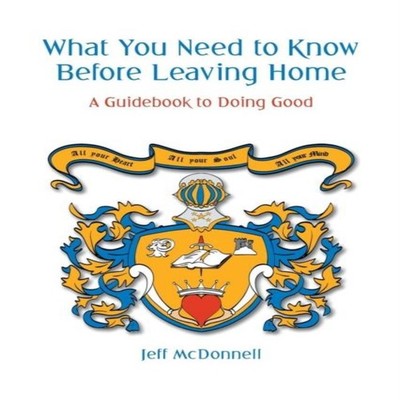 What You Need to Know Before Leaving Home A Guidebook to Doing Go
