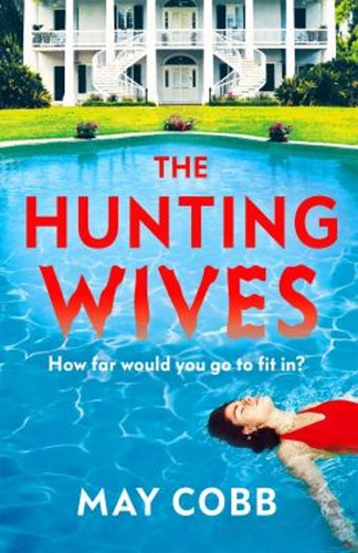 The Hunting Wives May Cobb