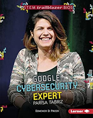 Google Cybersecurity Expert Parisa Tabriz Hardcover Domenica Di P