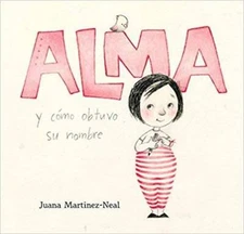 Alma y cmo obtuvo su nombre (Spanish Edition) - Paperback - VERY GOOD