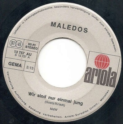 Die Maledos - Wir Sind Nur Einmal Jung 7'' Single Vinyl Pop 46881