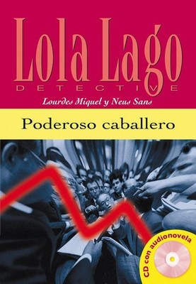 Poderoso caballero. Buch und  Audio Lourdes Miquel