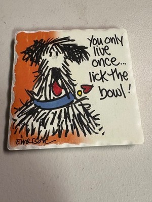 ''You only live once, lick the bowl!''  Tumbled Coaster Tile by CounterArt-Dog
