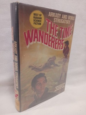 The Time Wanderers Arkady Boris Strugatsky Brothers 1986 First Edition HARDCOVER