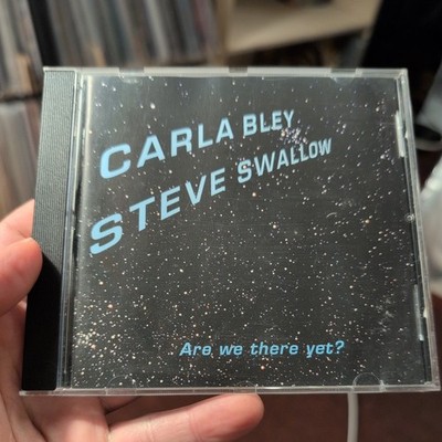 Are We There Yet? by Carla Bley/Steve Swallow (CD, 1999). Rare live jazz. 