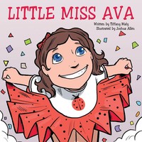 Tiffany Maly | Little Miss Ava | Taschenbuch | Englisch (2015) | AuthorHouse