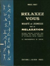 Livre ancien Relaxez vous beauté et jeunesse par la relaxation Marcel Rouet