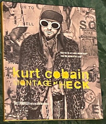 Kurt Cobain: Montage of Heck by Brett Morgen with Richard Bienstock (NEW / HCV)