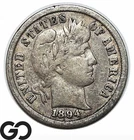 1894 Barber Dime, Better Date