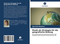 Ugo Pate Medeiros | Musik Als Strategie FüR Die Geografische Bildung | Buch