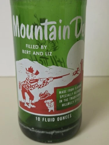 MOUNTAIN DEW BOTTLE 10oz   - "Filled by Bert and Liz It'll Tickle Yore Innards