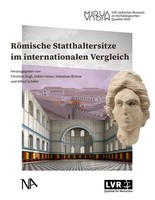 Christian Gugl (U. A.) | RöMische Statthaltersitze Im Internationalen Vergleich