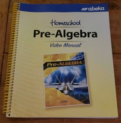 Abeka Homeschool Pre-Algebra Video Manual 2022 Spiral Binding 