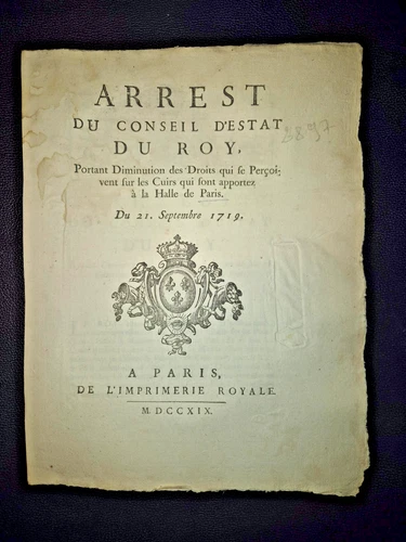 ARRET DU CONSEIL DU ROI 1719 - CUIRS HALLE DE PARIS - IMPRIMERIE ROYALE LOUIS XV
