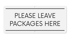 Please Leave Packages Here  White Aluminum Outdoor Metal Delivery Sign, 3" x...