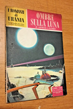ROMANZI di URANIA # 145 - ARTHUR C. CLARKE - OMBRE SULLA LUNA - 1957