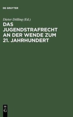 Das Jugendstrafrecht An Der Wende Zum 21  Jahrhundert: Sympo...