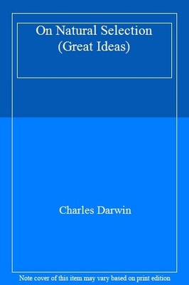 On Natural Selection (Great Ideas),Charles Darwin