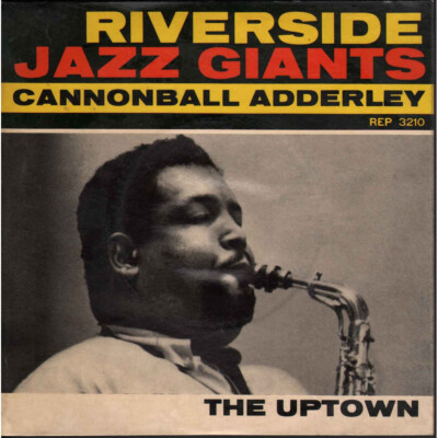 Cannonball Adderley    Vinyl 7'' 45 Runden The Uptown / Riverside REP 3210 Neu