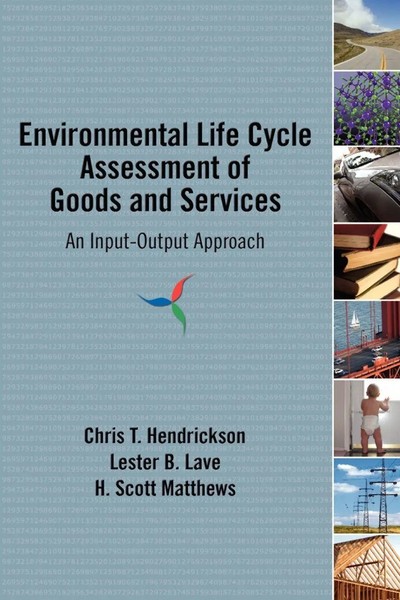 Environmental Life Cycle Assessment Of Goods And Services Hendrickson (U. A.)-image