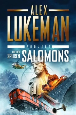 Alex Lukeman | AUF DEN SPUREN SALOMONS (Project 10) | Taschenbuch | Deutsch
